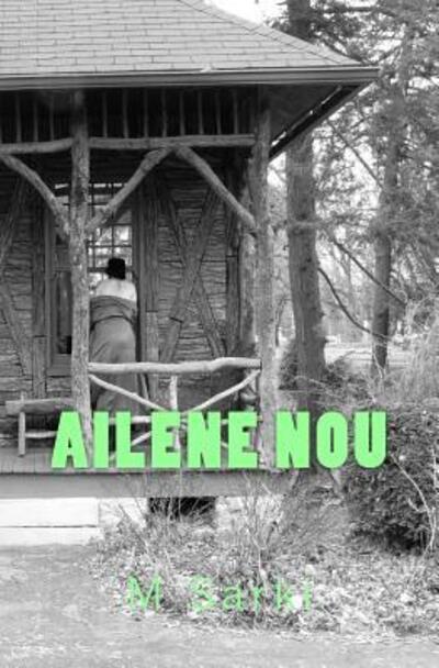 Cover for M Sarki · Ailene Nou (Paperback Book) (2017)