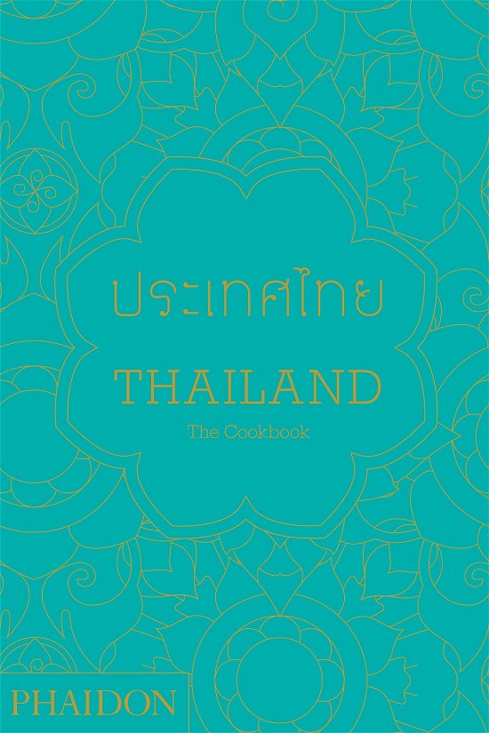 Thailand: The Cookbook - Jean-Pierre Gabriel - Kirjat - Phaidon Press Ltd - 9780714865294 - maanantai 5. toukokuuta 2014