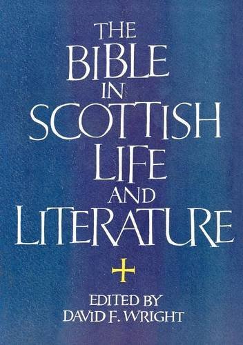 Cover for Ian Campbell · The Bible in Scottish Life and Literature (Paperback Book) [First edition] (2012)