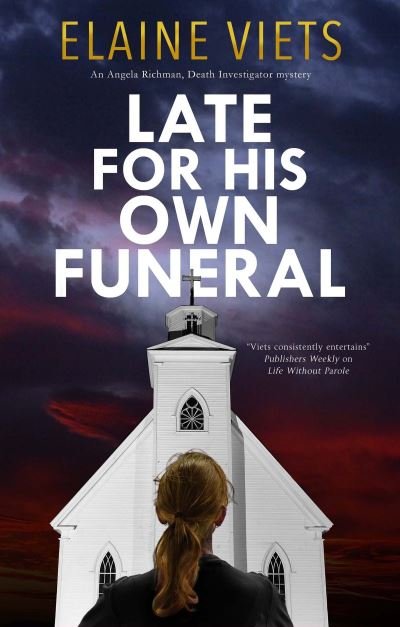 Cover for Elaine Viets · Late for His Own Funeral - An Angela Richman, Death Investigator mystery (Inbunden Bok) [Main edition] (2022)
