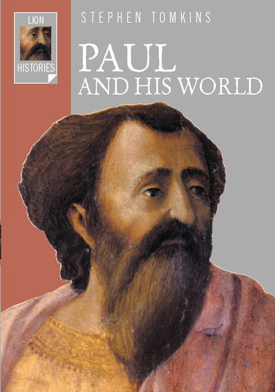 Cover for Stephen Tomkins · Paul and His World - Lion Histories (Paperback Book) [New edition] (2004)