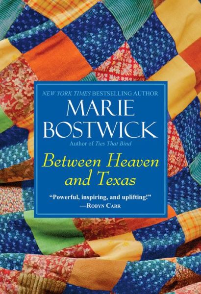 Cover for Marie Bostwick · Between Heaven And Texas (Taschenbuch) (2013)