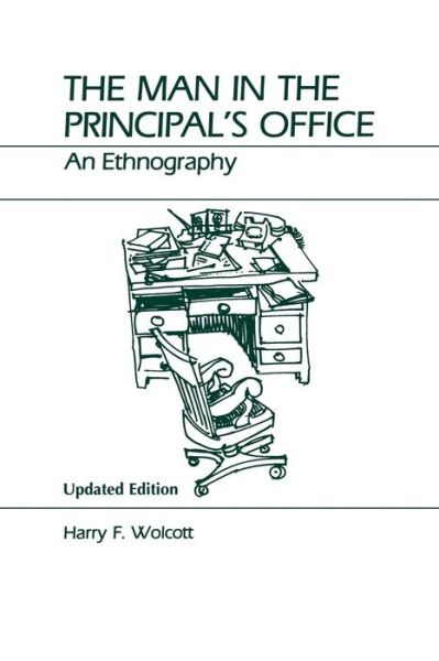 The Man in the Principal's Office - Harry F. Wolcott - Books - AltaMira Press - 9780759105294 - July 9, 2003