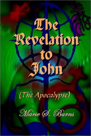 Cover for Marie S. Burns · The Revelation to John: (The Apocalypse) (Paperback Book) (2002)