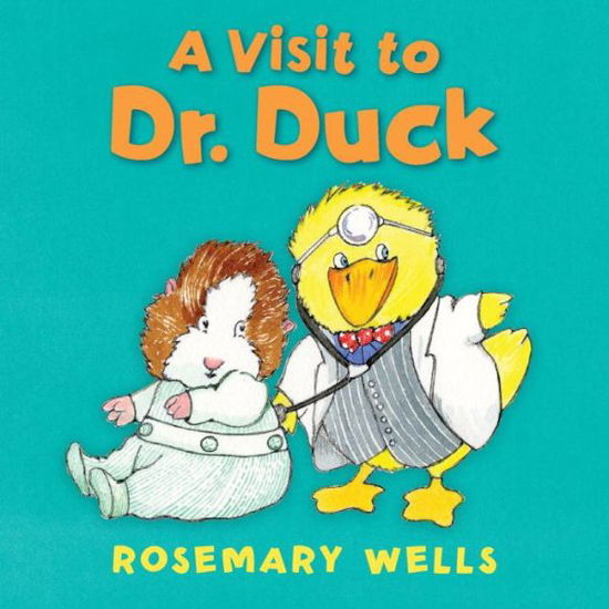 Cover for Rosemary Wells · A Visit to Dr. Duck (Board book) [Brdbk edition] (2014)