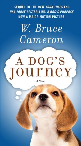 Cover for W. Bruce Cameron · A Dog's Journey: A Novel - A Dog's Purpose (Paperback Book) (2017)