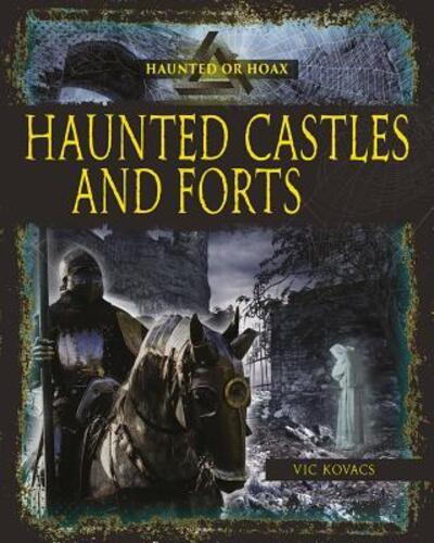 Cover for Kovacs Vic · Haunted Castles and Forts (Hardcover Book) (2018)