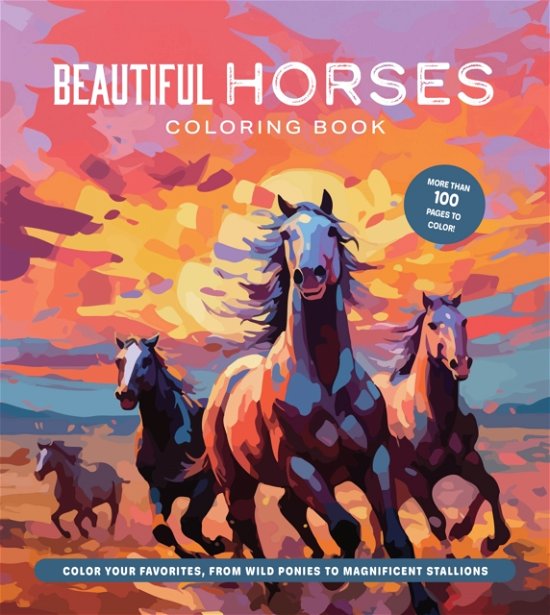 Cover for Editors of Chartwell Books · Beautiful Horses Coloring Book: Color Your Favorites, from Wild Ponies to Magnificent Clydesdales - Chartwell Coloring Books (Paperback Bog) (2024)