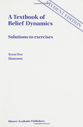 Cover for Sven Ove Hansson · A Textbook of Belief Dynamics: Solutions to Exercises - Applied Logic Series (Paperback Book) (1999)