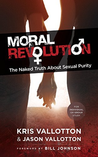 Cover for Kris Vallotton · Moral Revolution – The Naked Truth About Sexual Purity (Paperback Book) (2012)