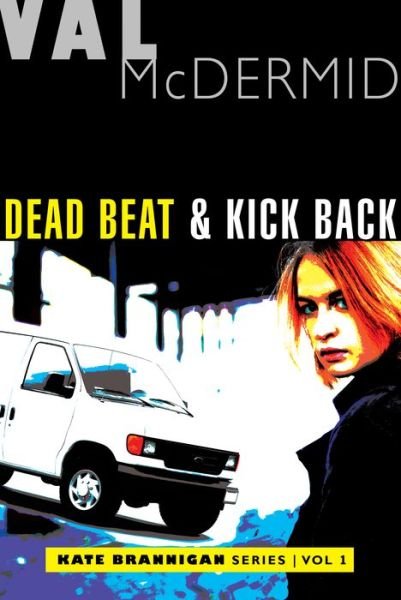 Cover for Val McDermid · Dead Beat and Kick Back (Buch) (2018)