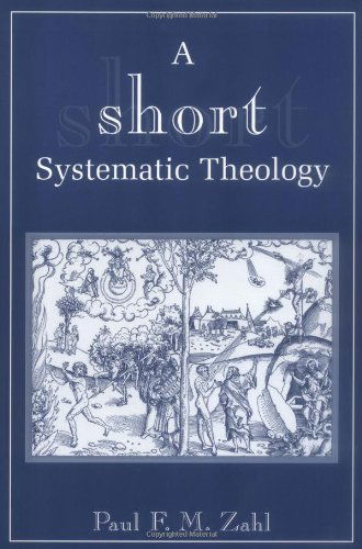 Cover for Paul F.M. Zahl · Short Systematic Theology (Paperback Book) [Second edition] (2000)