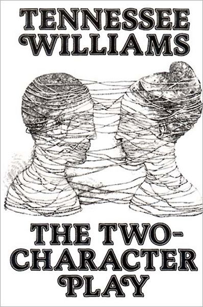 Cover for Tennessee Williams · The Two-Character Play (Paperback Bog) [Rev edition] (1982)