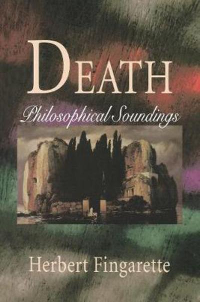 Cover for Herbert Fingarette · Death: Philosophical Soundings (Hardcover Book) (1999)