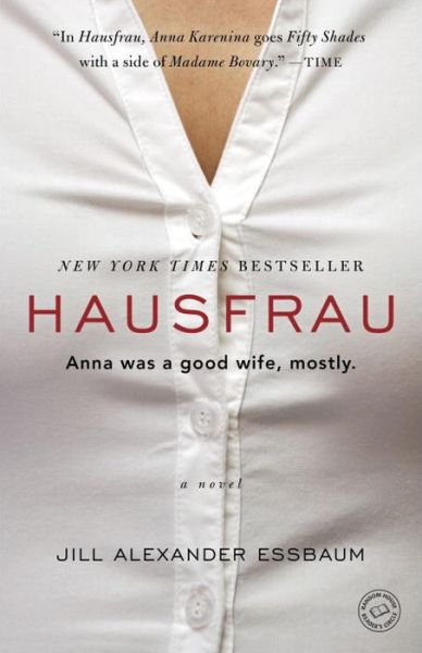 Cover for Jill Alexander Essbaum · Hausfrau (Paperback Book) (2015)