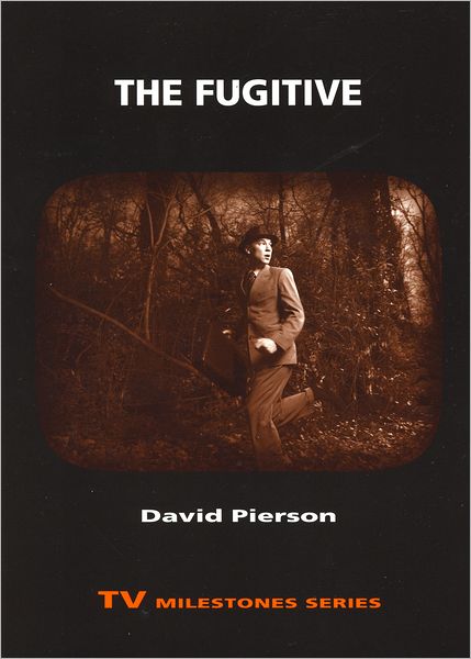 The Fugitive - TV Milestones Series - David P. Pierson - Livros - Wayne State University Press - 9780814334294 - 15 de novembro de 2011