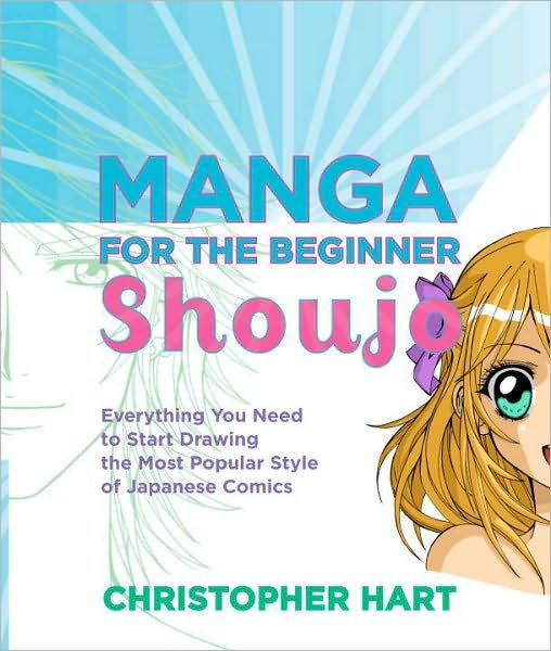 Manga for the Beginner: Shoujo - C Hart - Livros - Watson-Guptill Publications - 9780823033294 - 21 de setembro de 2010