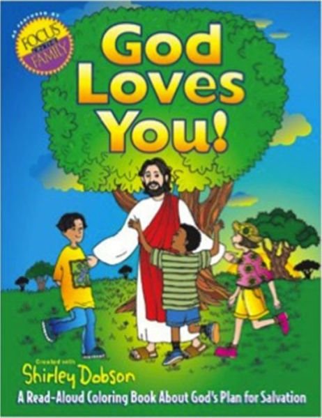 God Loves You!: A Read-aloud Coloring Book About God's Plan for Salvation - Shirley Dobson - Livres - David C Cook Publishing Company - 9780830723294 - 1 décembre 2004