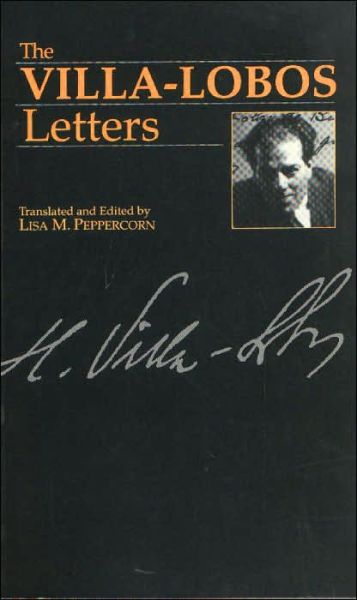 Cover for Heitor Villa-Lobos · The Villa-Lobos Letters - Musicians in Letters (Paperback Book) (1994)