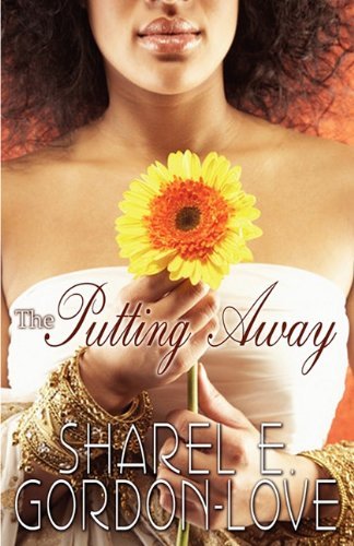 Cover for Sharel E. Gordon-love · The Putting Away (Peace in the Storm Publishing Presents) (Paperback Book) (2011)