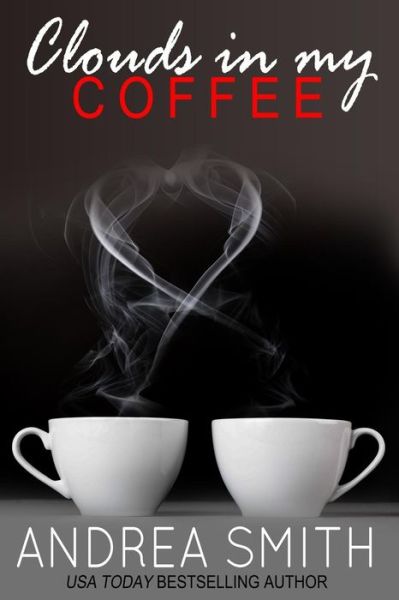 Cover for Andrea Smith · Clouds in My Coffee (Limbo Series) (Volume 2) (Paperback Book) (2014)