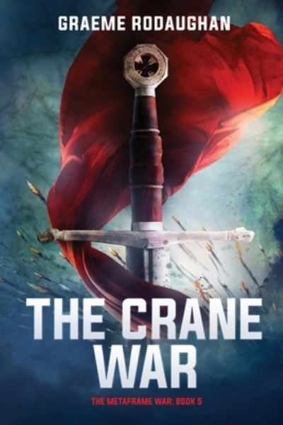 Cover for Graeme Rodaughan · The Crane War (Paperback Book) (2019)