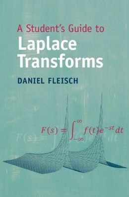 Cover for Fleisch, Daniel (Wittenberg University, Ohio) · A Student's Guide to Laplace Transforms - Student's Guides (Paperback Bog) [New edition] (2022)