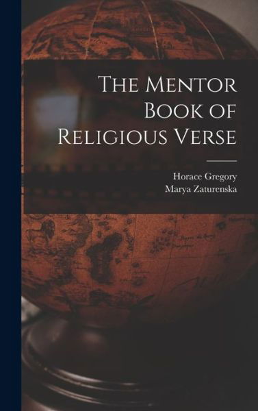 Cover for Horace 1898- Ed Gregory · The Mentor Book of Religious Verse (Gebundenes Buch) (2021)