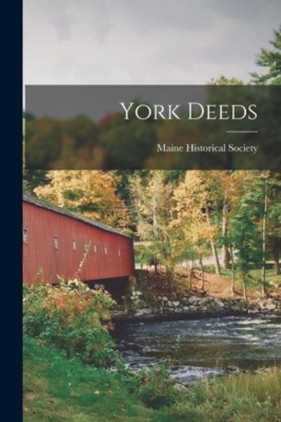 Cover for Maine Historical Society · York Deeds (Book) (2022)