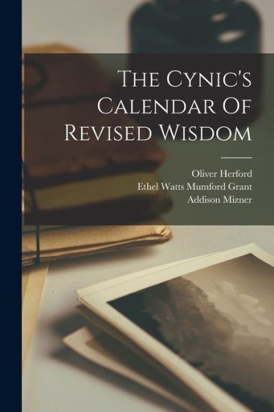 Cover for Oliver Herford · Cynic's Calendar of Revised Wisdom (Book) (2022)