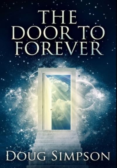 Cover for Doug Simpson · The Door To Forever (Hardcover Book) (2021)