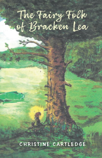 Cover for Christine Cartledge · The Fairy Folk of Bracken Lea (Paperback Book) (2025)