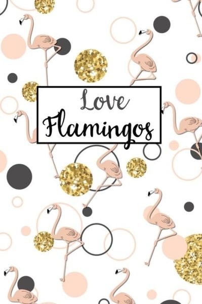 Cover for Betty Smith · Love Flamingos (Pocketbok) (2019)