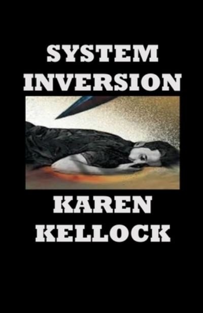 Cover for Karen Kellock · System Inversion (Pocketbok) (2019)