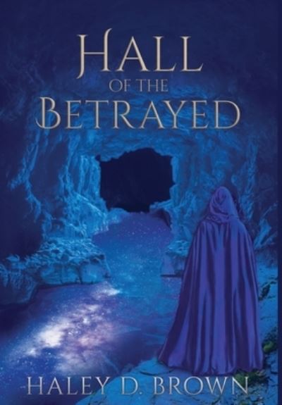 Cover for Haley D. Brown · Hall of the Betrayed (Book) (2023)