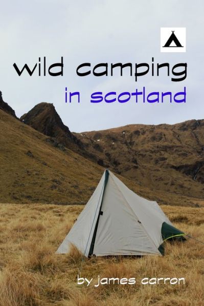 Cover for James Carron · Wild Camping in Scotland (Taschenbuch) (2019)