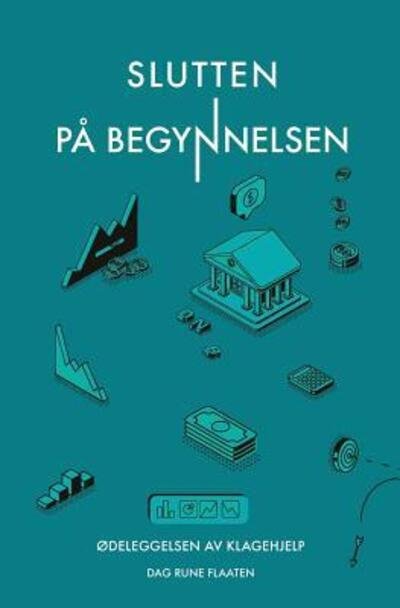 Cover for Dag Rune Flaaten · Slutten p begynnelsen (Pocketbok) (2019)