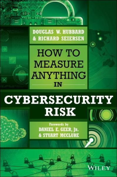 How to Measure Anything in Cybersecurity Risk - DW Hubbard - Livros - John Wiley & Sons Inc - 9781119085294 - 23 de setembro de 2016