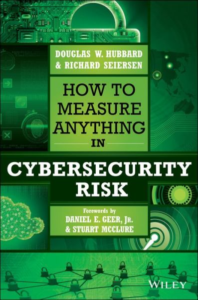 How to Measure Anything in Cybersecurity Risk - DW Hubbard - Livros - John Wiley & Sons Inc - 9781119085294 - 23 de setembro de 2016