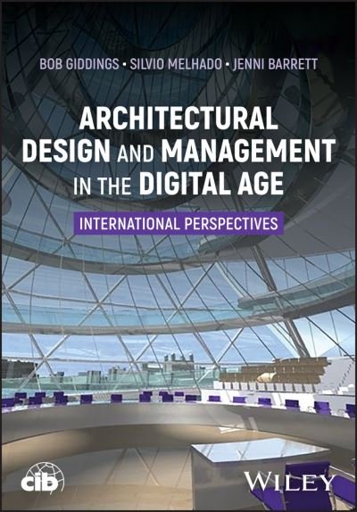 Cover for Giddings · Architectural Design and Management in the Digital Age: International Perspectives (Gebundenes Buch) (2024)