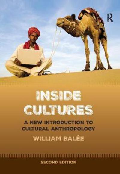 Cover for Balee, William (Tulane University, USA) · Inside Cultures: A New Introduction to Cultural Anthropology (Hardcover Book) [2 New edition] (2017)