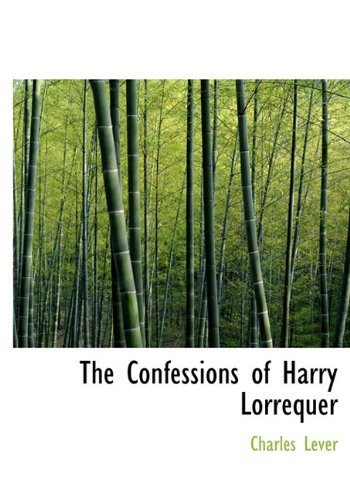 Cover for Charles Lever · The Confessions of Harry Lorrequer (Hardcover Book) (2010)