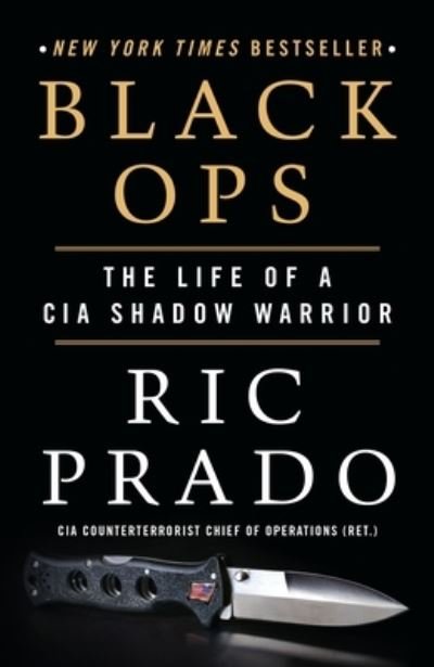 Cover for Ric Prado · Black Ops: The Life of a CIA Shadow Warrior (Paperback Book) (2023)