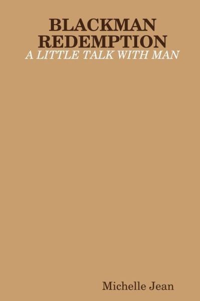 Cover for Michelle Jean · Blackman Redemption - a Little Talk with Man (Book) (2013)