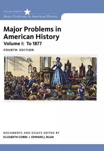 Cover for Cobbs, Elizabeth (San Diego State University) · Major Problems in American History, Volume I (Paperback Book) (2016)