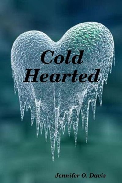 Cover for Jennifer Davis · Cold Hearted (Pocketbok) (2014)