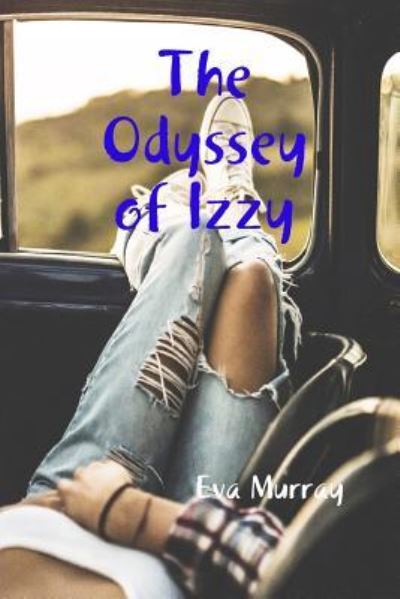 Cover for Eva Murray · The Odyssey of Izzy (Paperback Book) (2016)