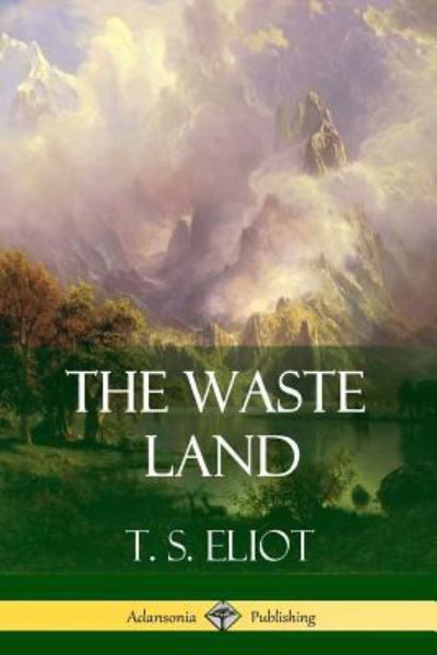 Cover for T. S. Eliot · The Waste Land (Pocketbok) (2018)