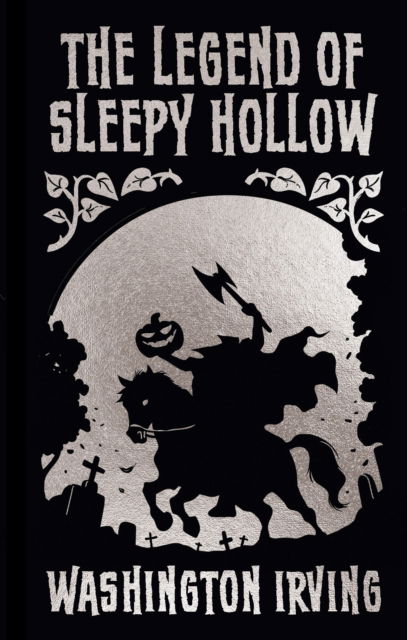 Cover for Washington Irving · The Legend of Sleepy Hollow and Other Stories: Gilded Pocket Edition - Arcturus Ornate Classics (Hardcover bog) (2025)