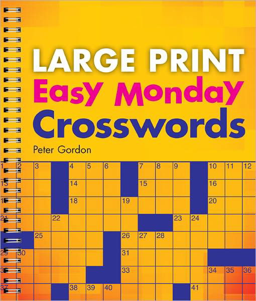Cover for Peter Gordon · Large Print Easy Monday Crosswords (Spiral Book) (2012)